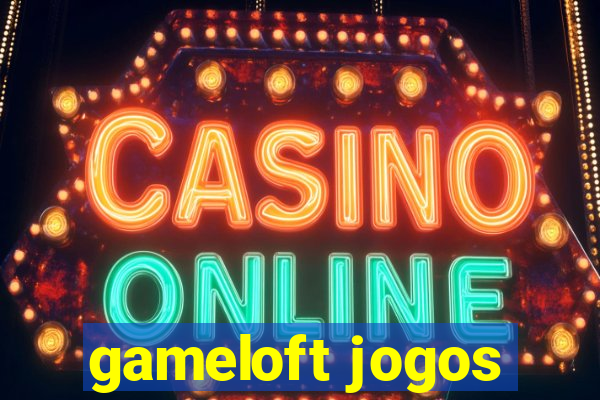 gameloft jogos